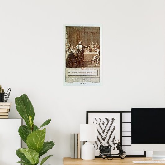 Poster Benjamin Franklin présente son opposition (Bureau à domicile)