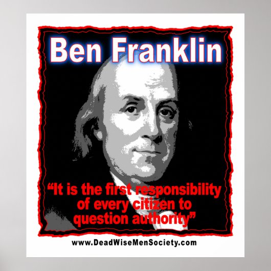 Poster Benjamin Franklin Question Authority Citation (Devant)
