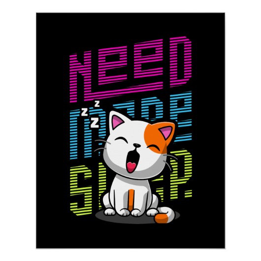 Poster Besoin de plus de sommeil | Funny Cat expression d (Devant)