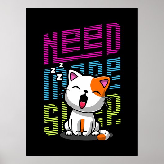 Poster Besoin de plus de sommeil | Funny Cat expression d (Devant)