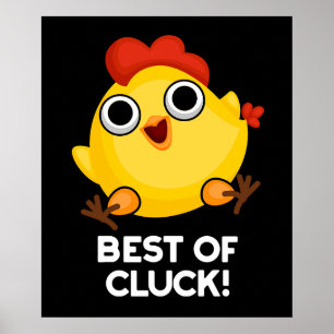 Poster Best Of Cluck Funny Chicken Pun Dark BG