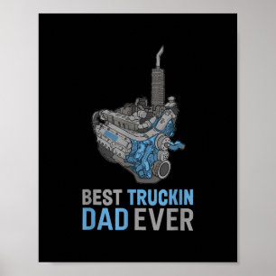 Poster Best Truckin Dad Ever Truck Driver Daddy Trucker
