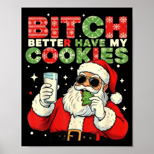 Poster Better Have My Cookies Santa Claus Christmas Funny (Devant)