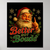 Poster Better Not Boude Funny Cajun Christmas Santa  (Devant)