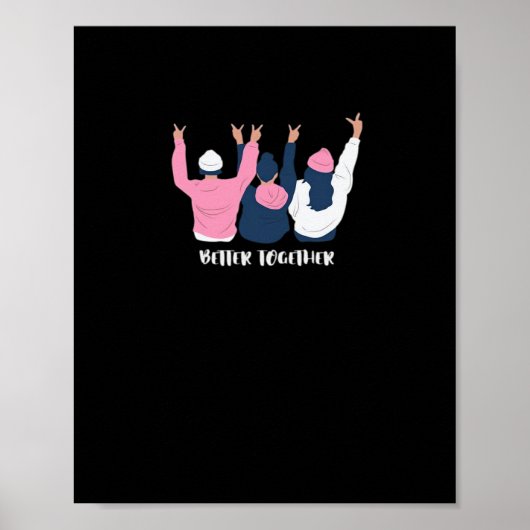 Poster Better Together Friends Positive Quote Style  (Devant)