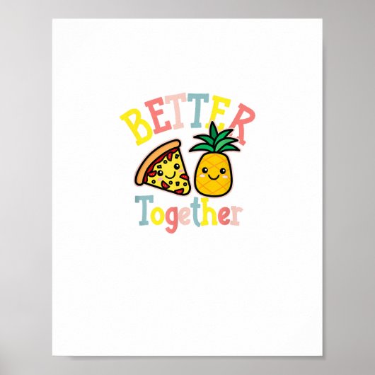 Poster Better Together Pineapple Pizza Funny Couple Kawai (Devant)