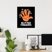 Poster Beurre Doigts Funny Anatomie Pun Dark BG (Bureau à domicile)