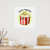 Poster Beurre Ensemble Funny Beurre Popcorn Pun (Cuisine)
