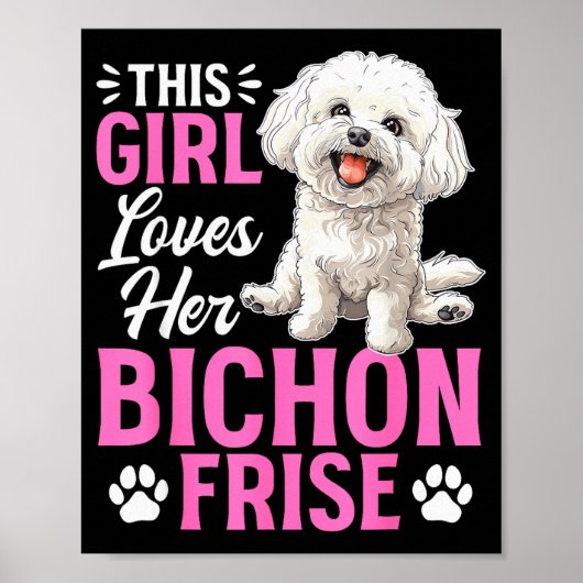 Poster Bichon Frise Dog Breed This Girl Loves Her Bichon (Devant)