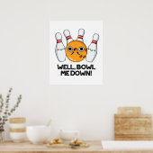 Poster Bien Bowl Me Down Funny Bowling Pun (Cuisine)