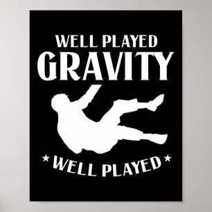 Poster Bien Joué Gravity Fun Slip Et Tomber Sur Terre Br