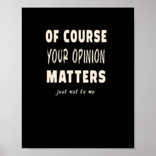 Poster Bien sûr Votre Opinion S2