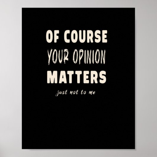 Poster Bien sûr Votre Opinion S2 (Devant)