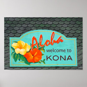 Poster Bienvenue à Kona Sign, Big Island, Hawaii