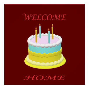 Poster Bienvenue à la maison avec un gâteau bougies et mo