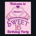 Poster Bienvenue à My 16th Birthday Party Cute Custom<br><div class="desc">Symbole de fête d'anniversaire en sweet sixteen avec une tiare rose surmontée d'un coeur violet et du nom de votre adolescente à l'intérieur. Un Sweet sixteen mignon écrit dans une belle écriture pour votre princesse qui mérite une couronne royale. Bienvenue à la signalisation de My Birthday Party.</div>