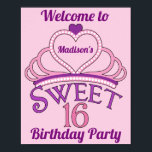 Poster Bienvenue à My 16th Birthday Party Cute Custom<br><div class="desc">Symbole de fête d'anniversaire en sweet sixteen avec une tiare rose surmontée d'un coeur violet et du nom de votre adolescente à l'intérieur. Un Sweet sixteen mignon écrit dans une belle écriture pour votre princesse qui mérite une couronne royale. Bienvenue à la signalisation de My Birthday Party.</div>
