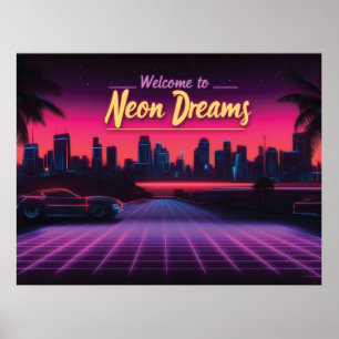 Poster Bienvenue à Neon Dreams - Retro Wave Cityscape
