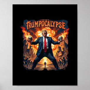 Poster Bienvenue à Trump-ocalypse Drôle Donald Trump Hall