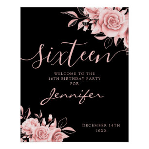 Poster Bienvenue élégante Rose Gold Sweet 16 Floral Noir