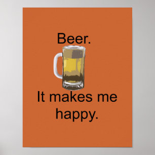 Poster Bière. Ça Me Rend Heureux.
