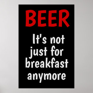 Poster Bière - Ce n'est plus seulement pour le petit-déje