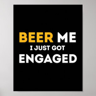 Poster Bière Drôle Pour Moi Je Viens D'Être Engagé Fiança