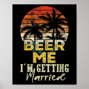 Poster Bière Me Je Me Marie Mariée Mariée Salle Vintage