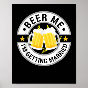 Poster Bière Moi Je Me Marie Fête De Bachelor Boire