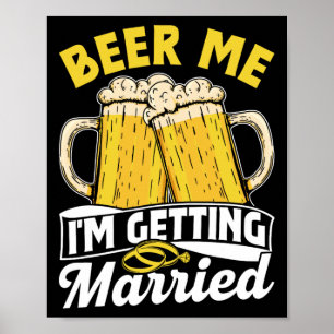 Poster Bière moi je me marie Groom Party mariée Bach