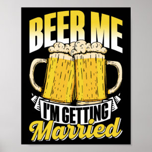 Poster Bière moi je me marie mariée mariée Groom Bach