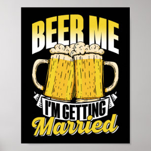 Poster Bière moi je me marie mariée mariée Groom Bach