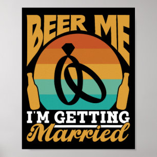 Poster Bière moi je me marie mariée mariée Groom Bach