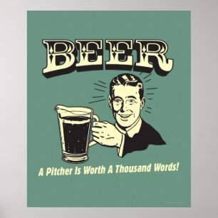 Poster Bière : Un Pitcher Vaut 1000 Mots