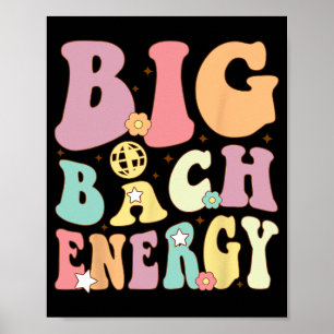 Poster Big Bach Energy Bridesmaid Super Bacheloret