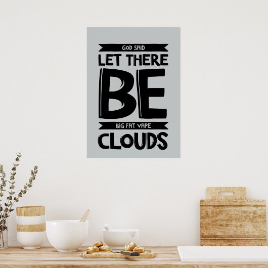 Poster Big Fat Clouds Premium (Cuisine)