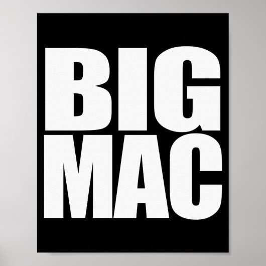 Poster Big Mac Cool Unique And Funny Black White (Devant)
