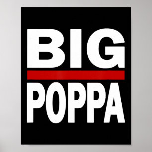 Poster Big Poppa Hip hop Papa Fête des pères