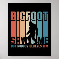 Bigfoot M'A Vu Mais Personne Ne Le Croit