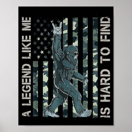 Poster Bigfoot Sasquatch A Legend Like Me Is Hard To Find (Devant)