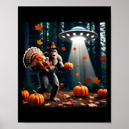 Poster Bigfoot Sasquatch Turkey Ufos Funny Thanksgiving D (Devant)