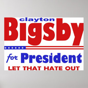 Poster Bigsby Pour L'Élection Du Président Humour 2
