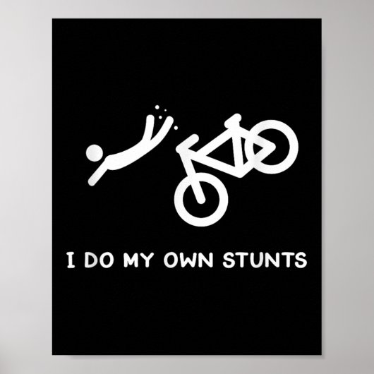 Poster Bike Lovers Funny Shirt - I Do My Own Stunts (Devant)