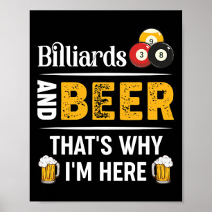 Poster Billard Et Bière C'Est Pourquoi Je Suis Ici Pool P