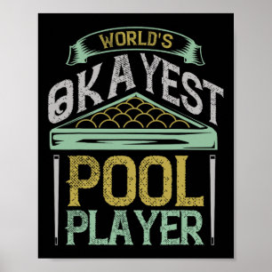 Poster Billiards Worlds Okayest Pool Player