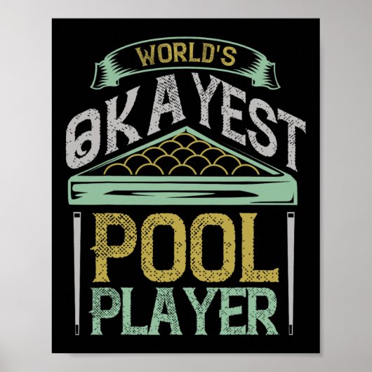 Poster Billiards Worlds Okayest Pool Player (Devant)