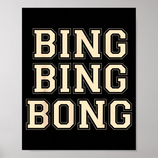 Poster Bing Bing Bong Funny Retro Distressed Quote (Devant)