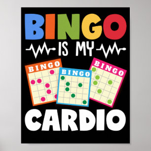 Poster Bingo Est Mon Cardio Drôle Lucky Gambling