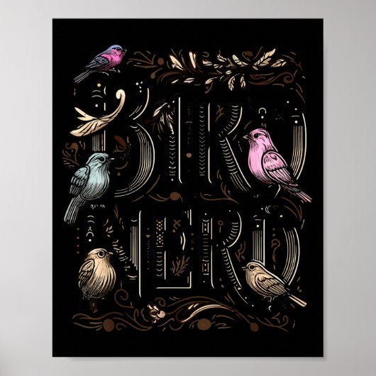 Poster Bird Nerd Funny Birdwatching Birdwatcher Bird Love (Devant)