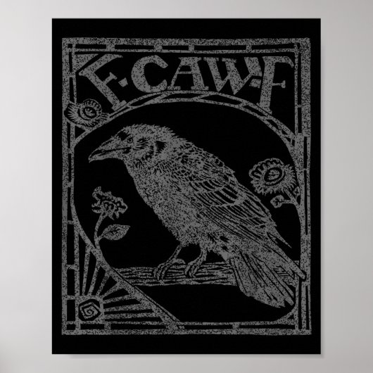 Poster Bird Raven Crow F Caw F Slogan Graphic  (Devant)